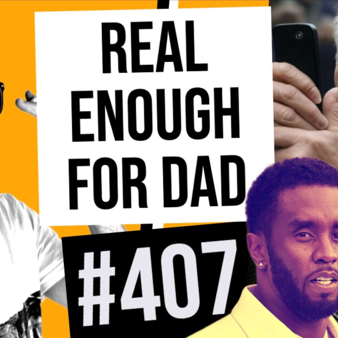 #407 // real enough for dad