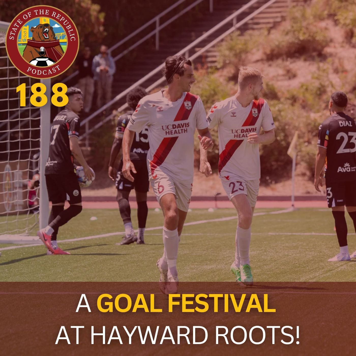 S1E188 - A GOAL Festival at Hayward Roots!