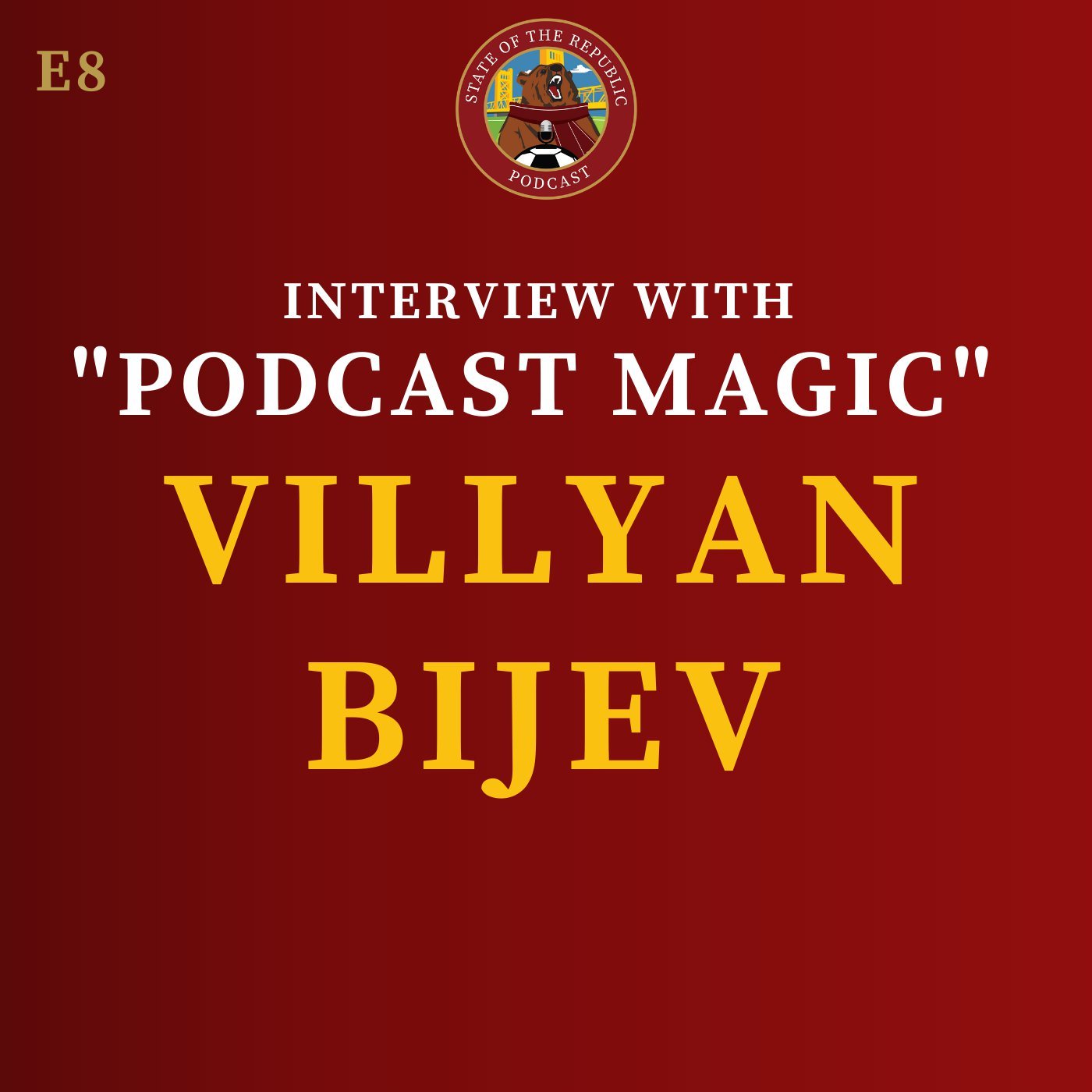 S1E8 - Interview with Villyan Bijev (a.k.a. 