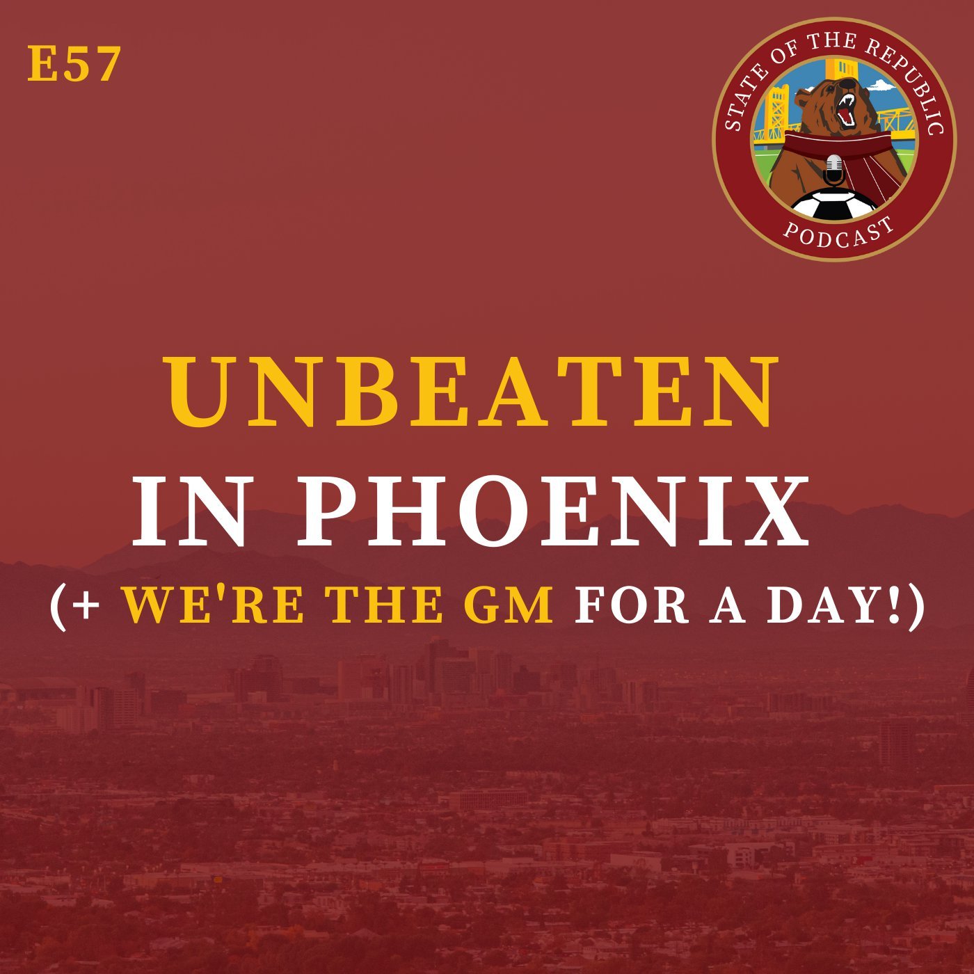S1E57 - UNBEATEN in Phoenix (+ We're The GM For A Day!)