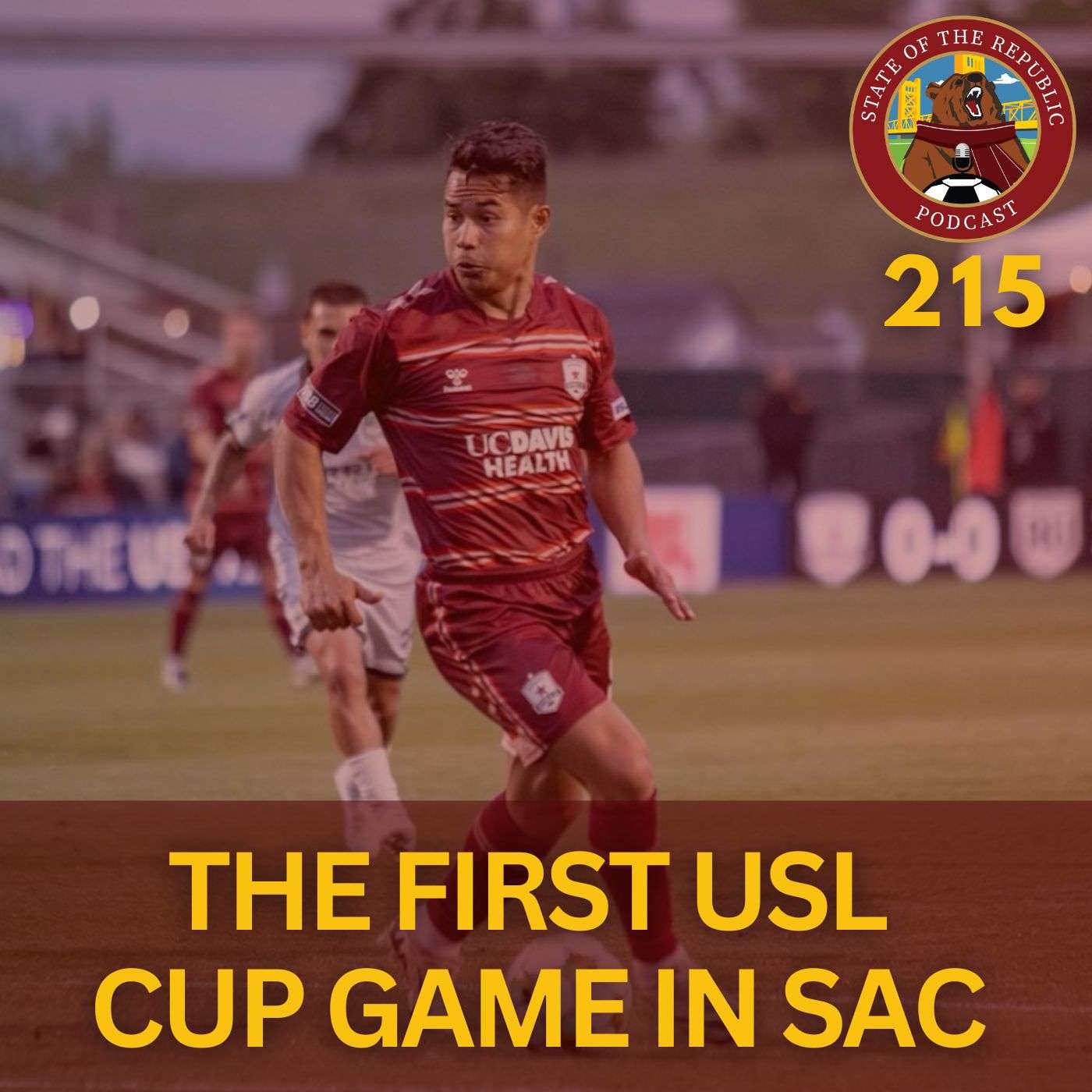 S1E215 - The First USL Cup Game in Sac!