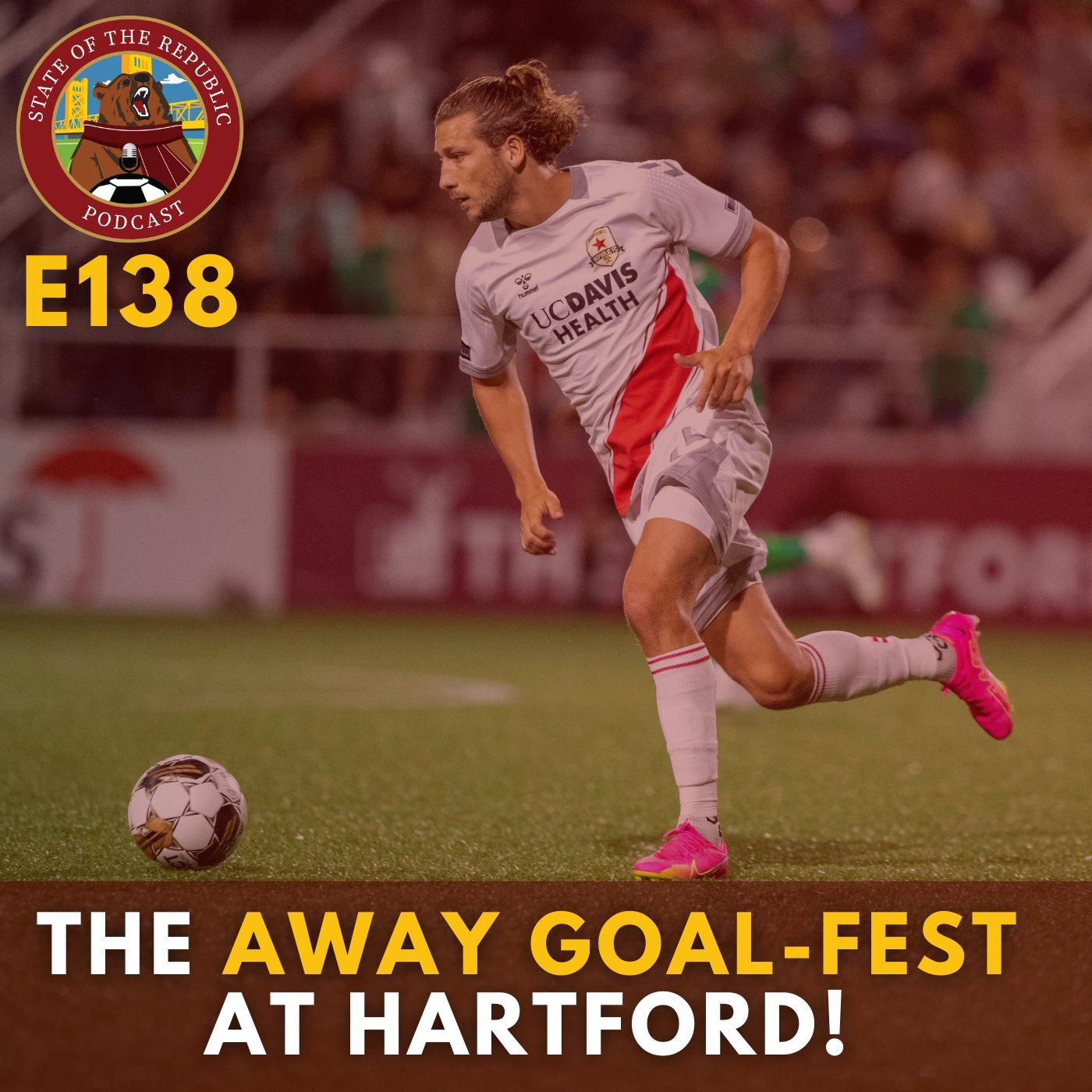 S1E138 - The AWAY GOAL-FEST at Hartford!