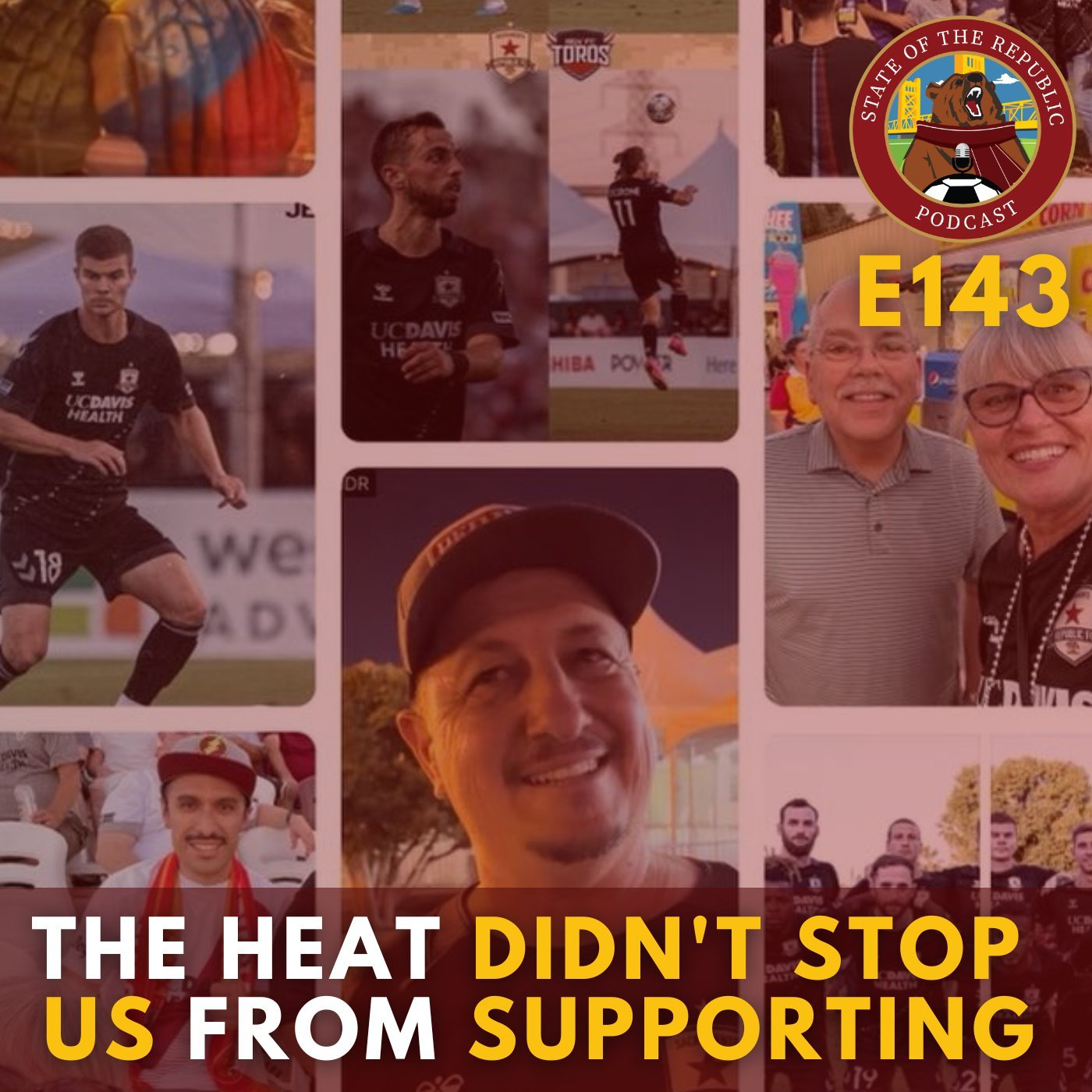 S1E143 - The Heat Didn't Stop Us from Supporting!