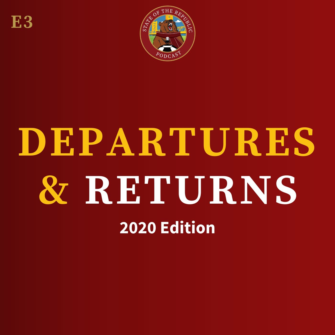 S1E3 - Departures & Returns - 2020 Edition