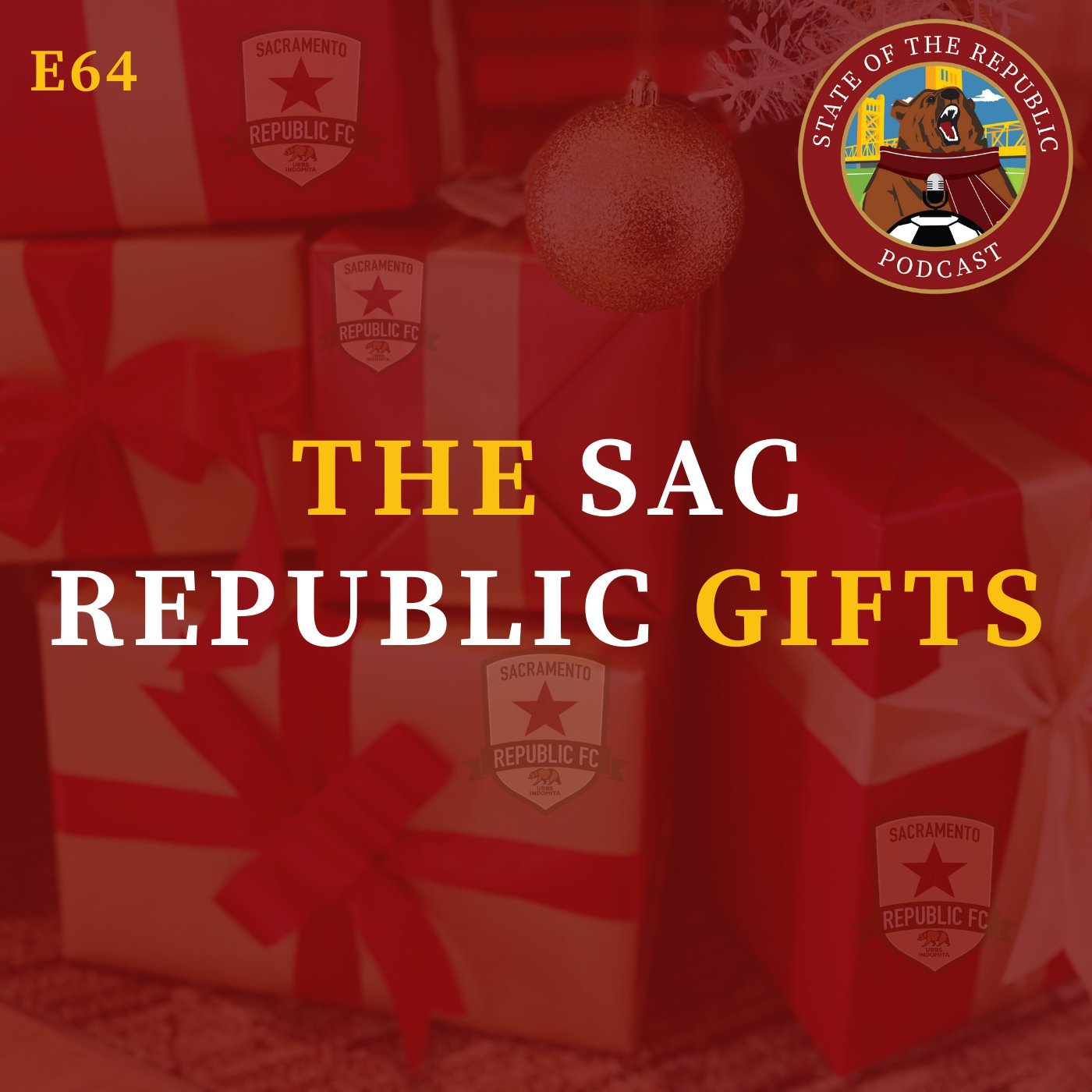 S1E64 - The Sac Republic Gifts!