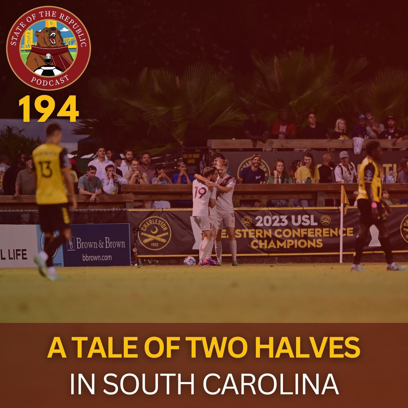 S1E194 - A Tale of Two Halves in South Carolina...