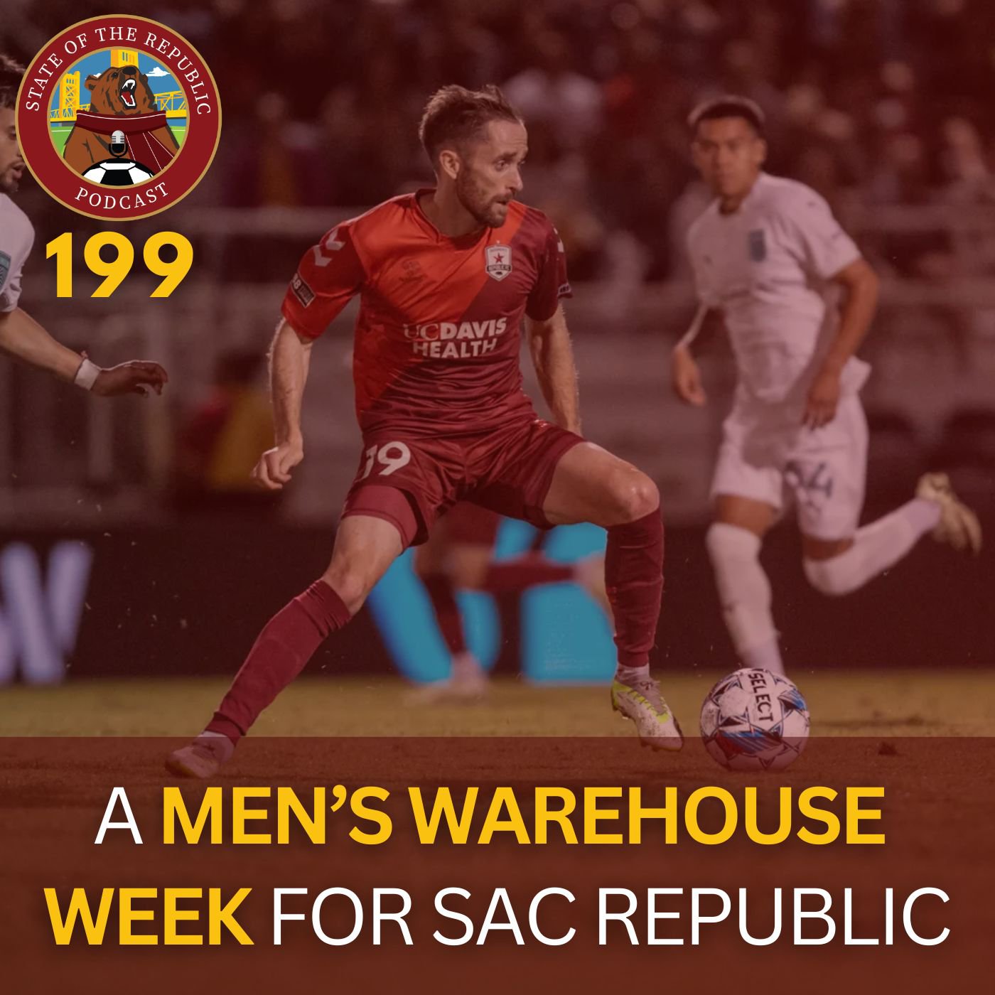 S1E199 - A Men's Warehouse Week for Sac Republic