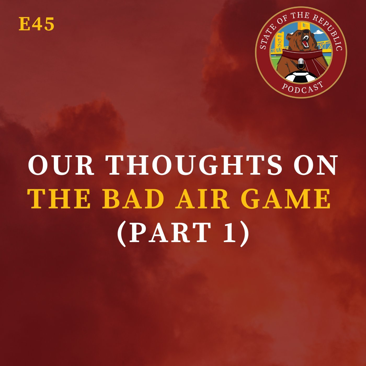 S1E45 - Our Thoughts on The Bad Air Game (Part 1)