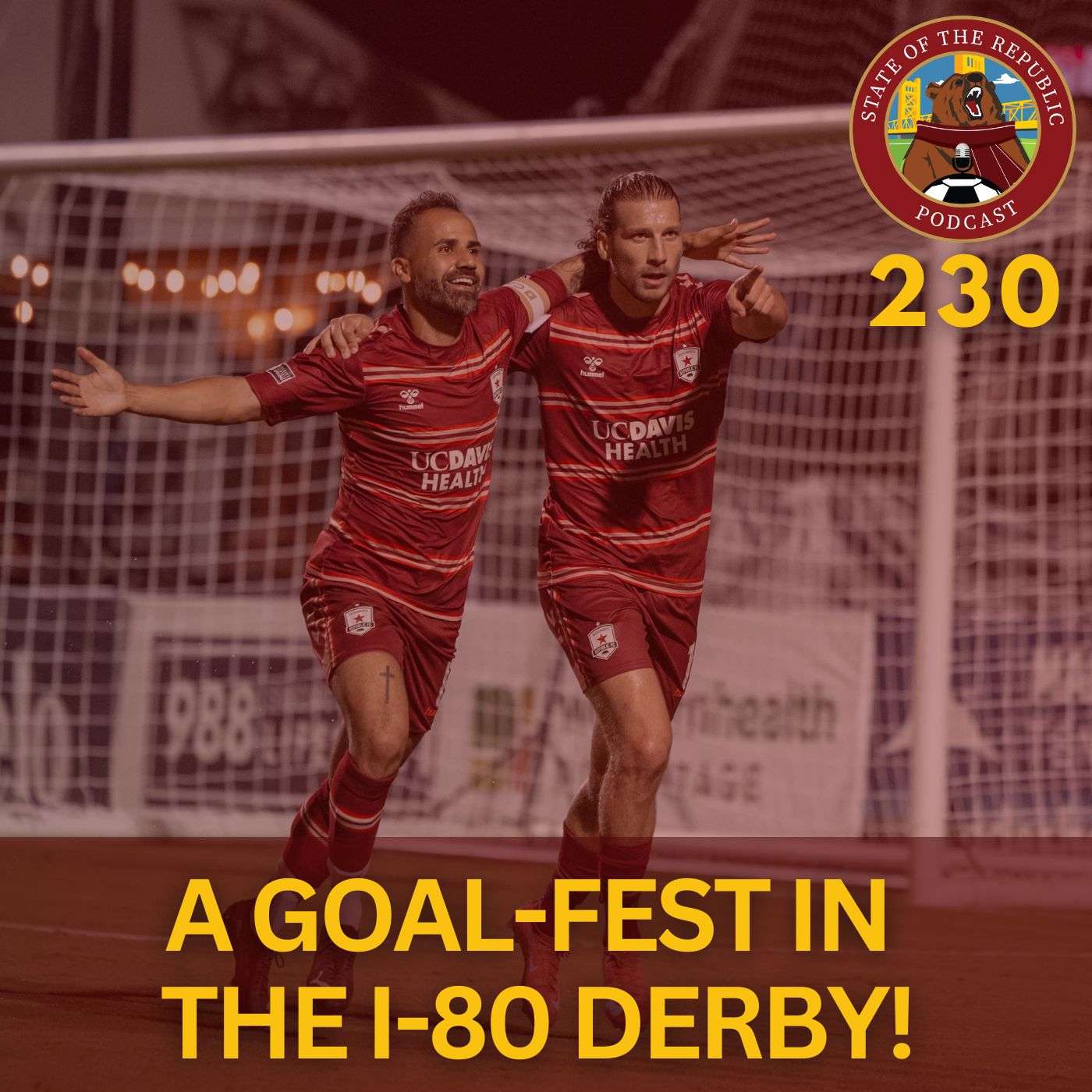 S1E230 - A Goal-Fest in the I-80 Derby!