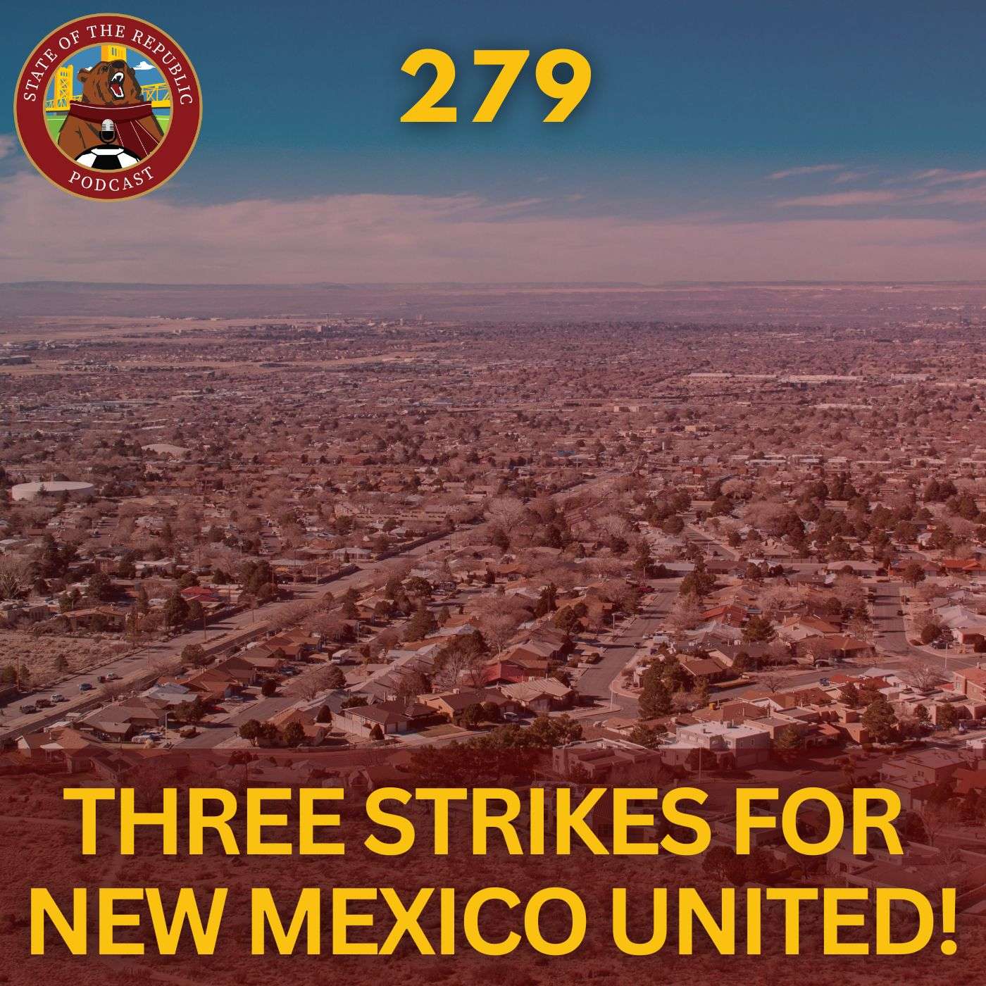 S1E279 - Three Strikes for New Mexico United!
