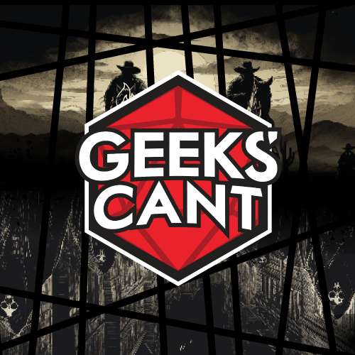 Geeks\' Cant Podcast