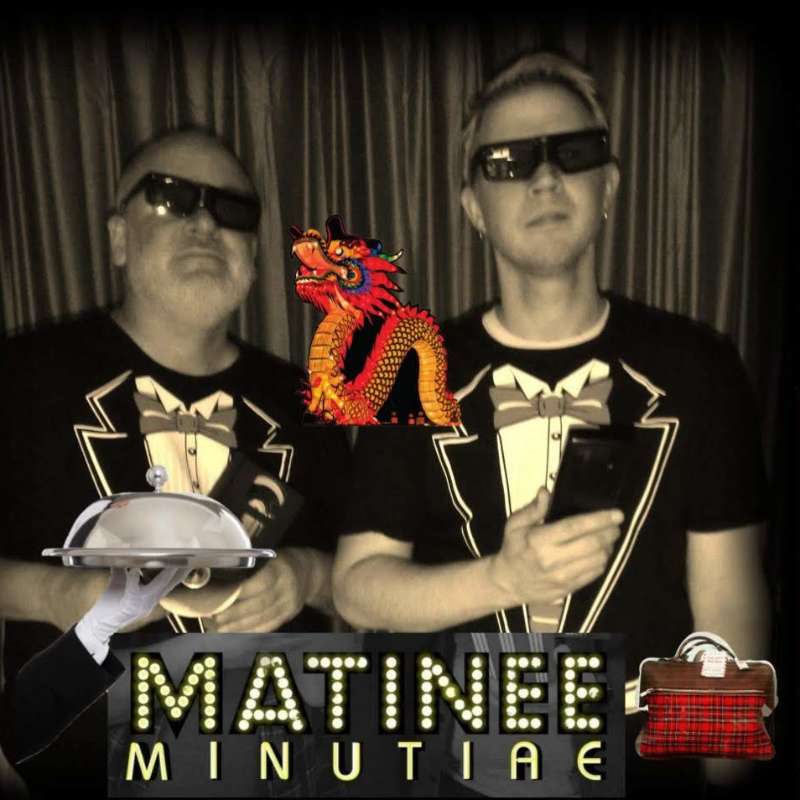 Matinee Minutiae