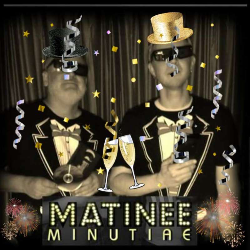 Matinee Minutiae