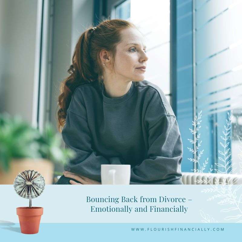 Bouncing Back from Divorce – Emotionally and Financially