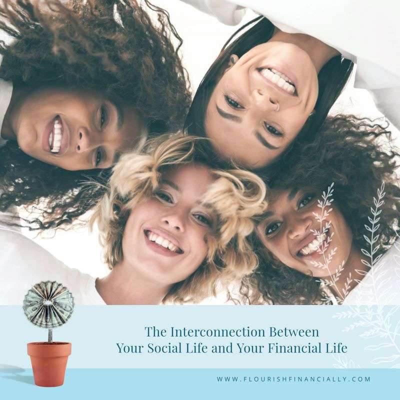 The Interconnection Between Your Social Life and Your Financial Life