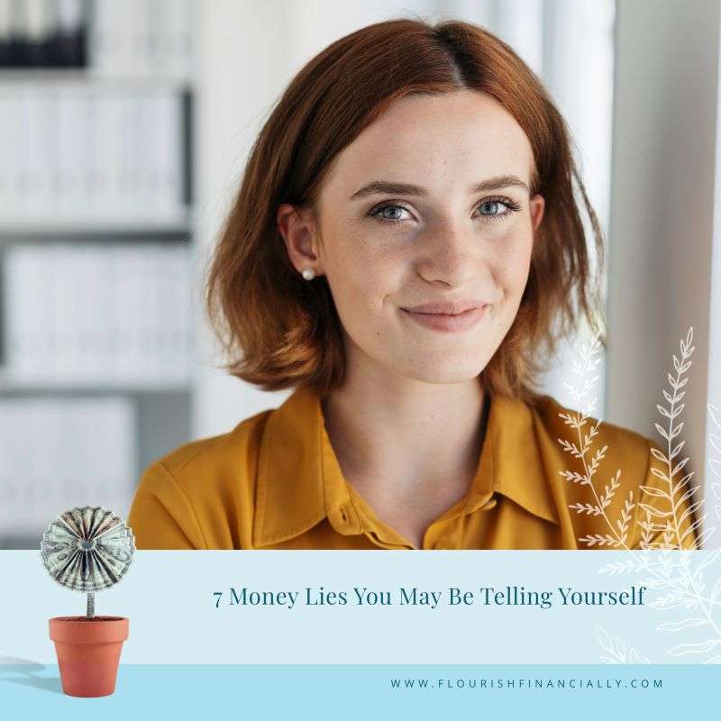 7 Money Lies You May Be Telling Yourself