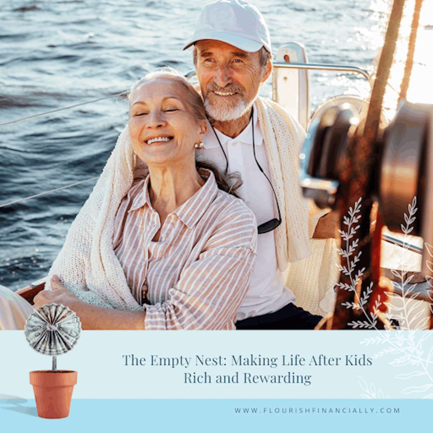 The Empty Nest: Making Life After Kids Rich and Rewarding episode artwork