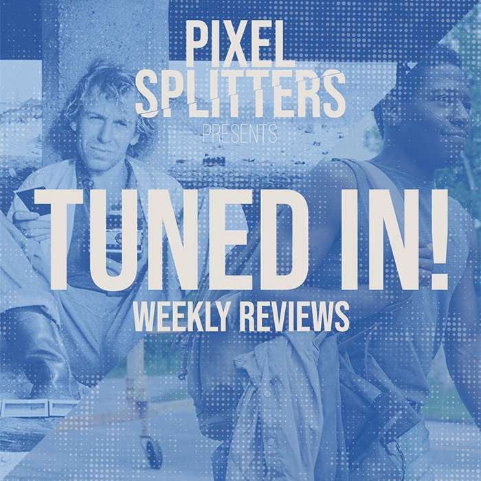 Tuned In! Ep. 127