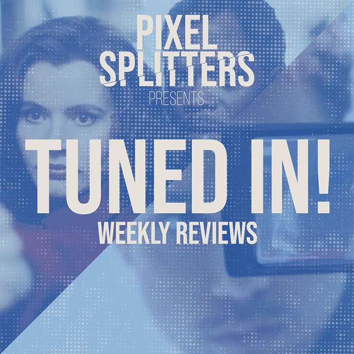 Tuned In! Ep. 125