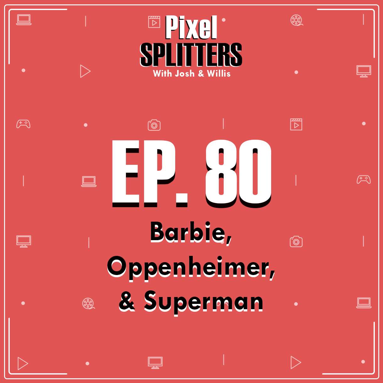 Ep.80 – Barbie, Oppenheimer, and Superman