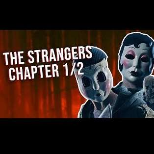 The Strangers Reboot Fails Twice | The Strangers Chapter 1 and 2 Movie Reviews |