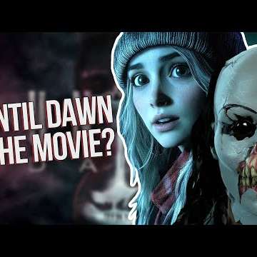 UNTIL DAWN THE MOVIE