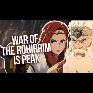 WAR OF THE ROHIRRIM IS GOOD