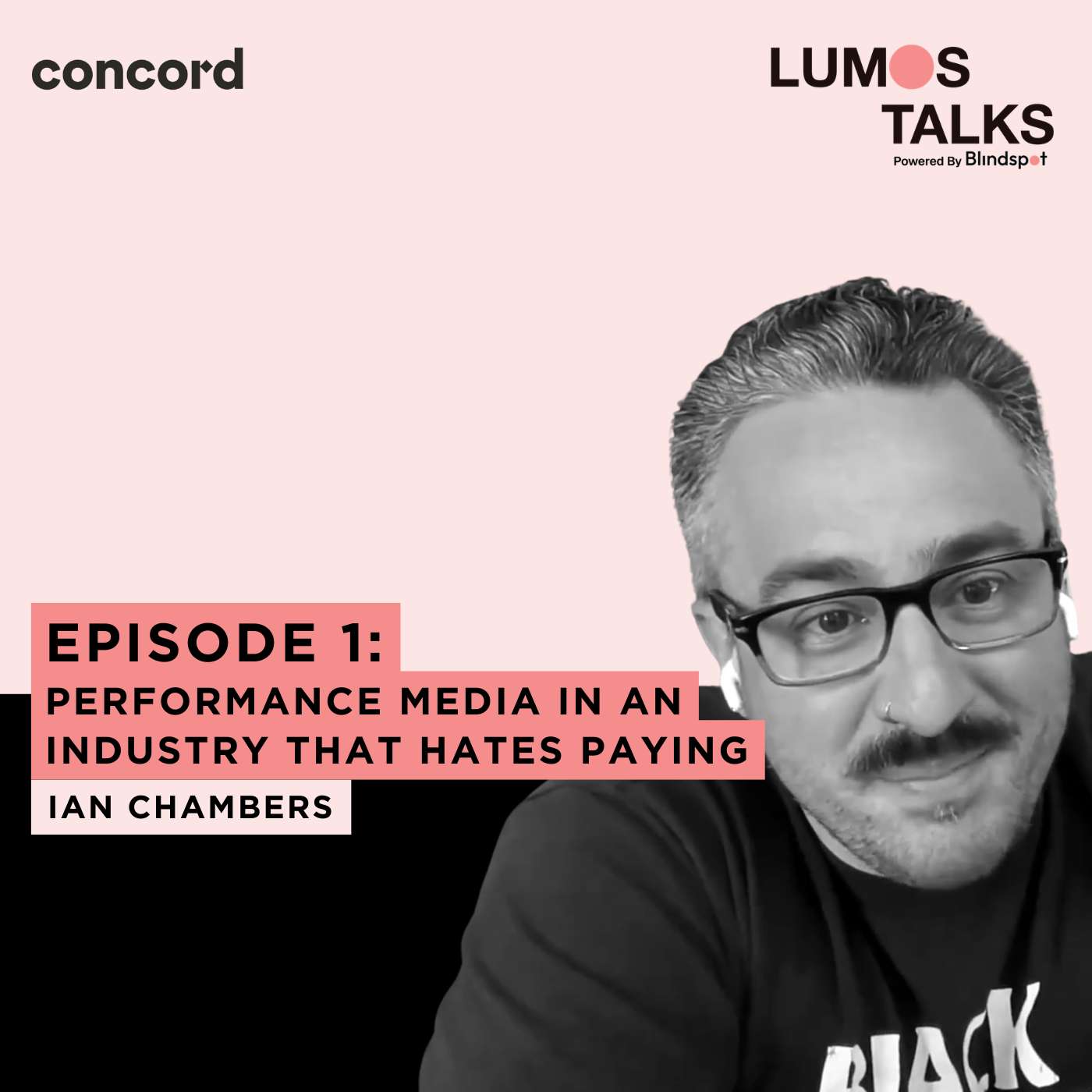 S3E1 – Performance Media in an Industry That Hates Paying with Ian Chambers