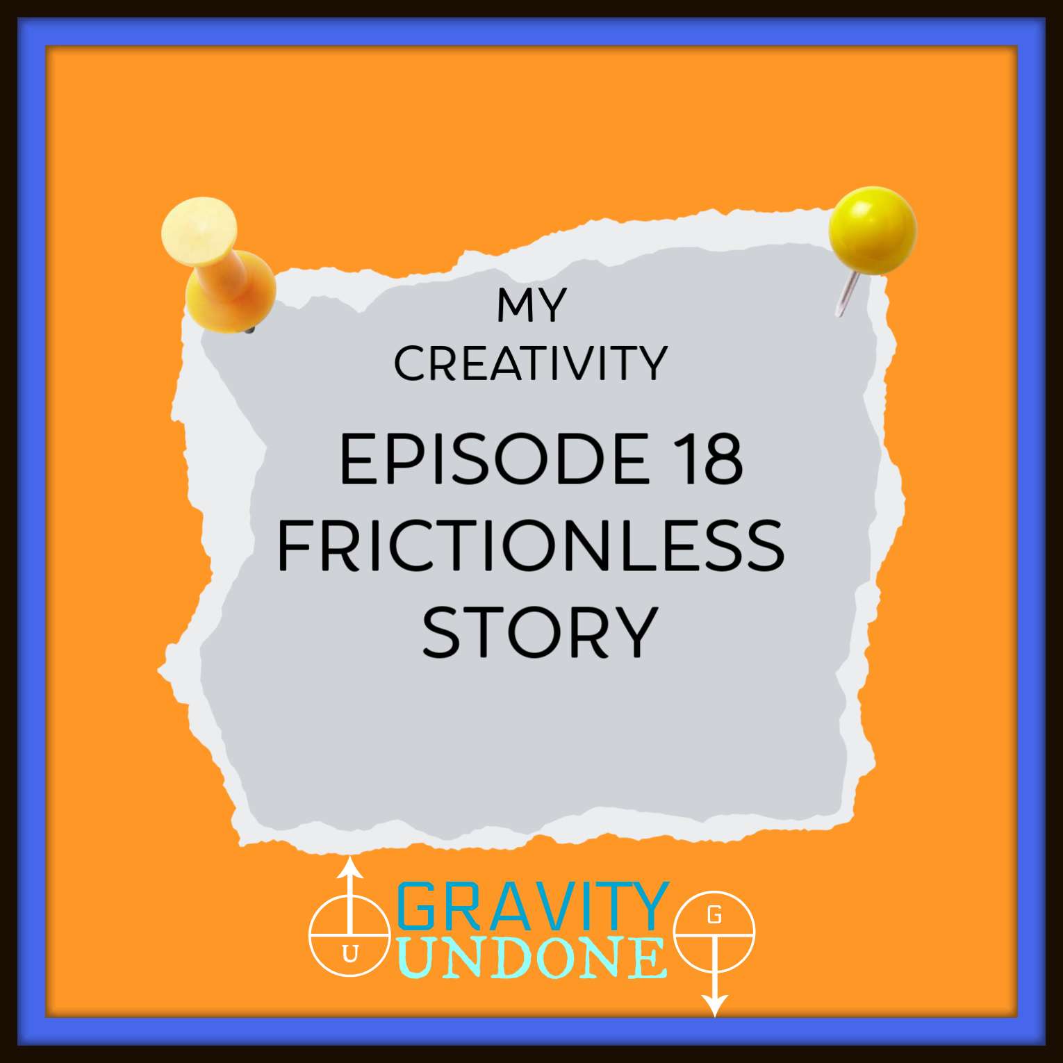 18 - Frictionless Story
