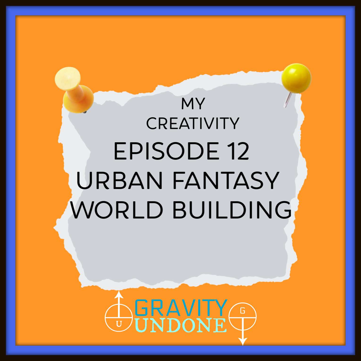 12 - Urban Fantasy World Building