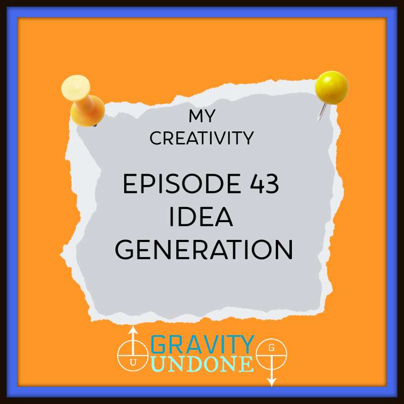 S1E43 - 43 - Idea Generation