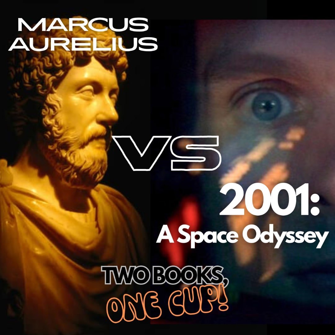 Marcus Aurelius vs. 2001: A Space Odyssey