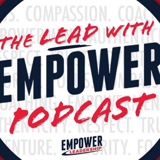 S2025E6 - 2026 Episode 6 Lead with Empower Podcast episode artwork