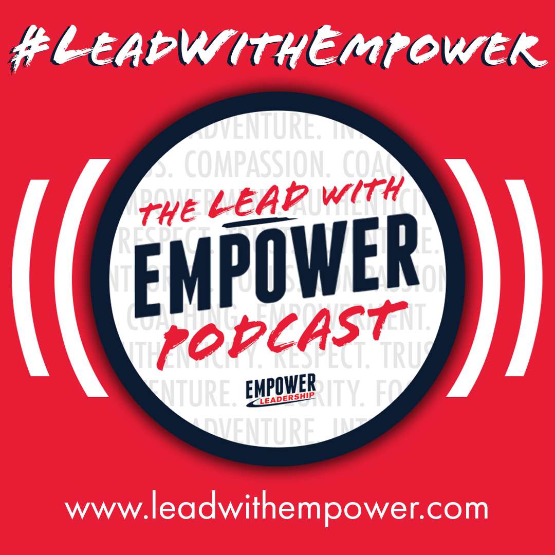 S2025E6 - 2025_E5_Lead with Empower Podcast episode artwork