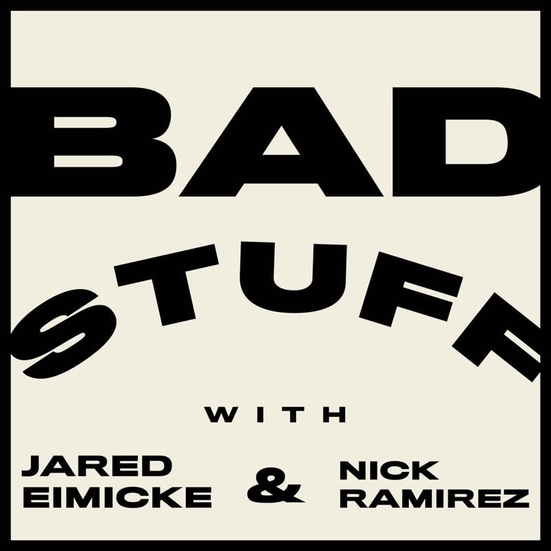 Bad Stuff