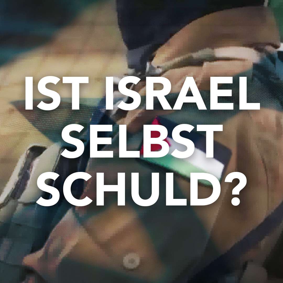 Ist Israel selbst schuld?