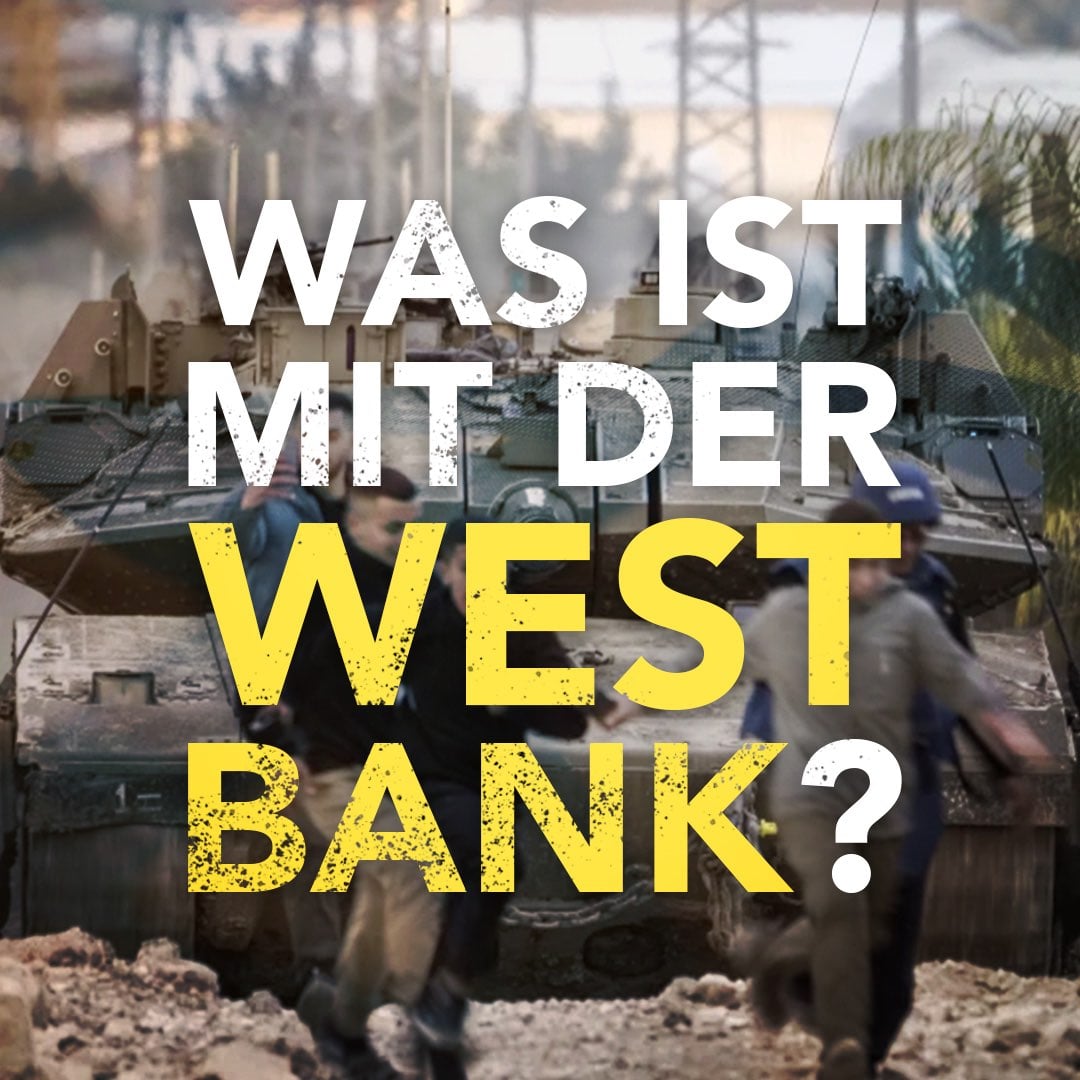 Was ist mit der Westbank? Was ist mit der Westbank?
