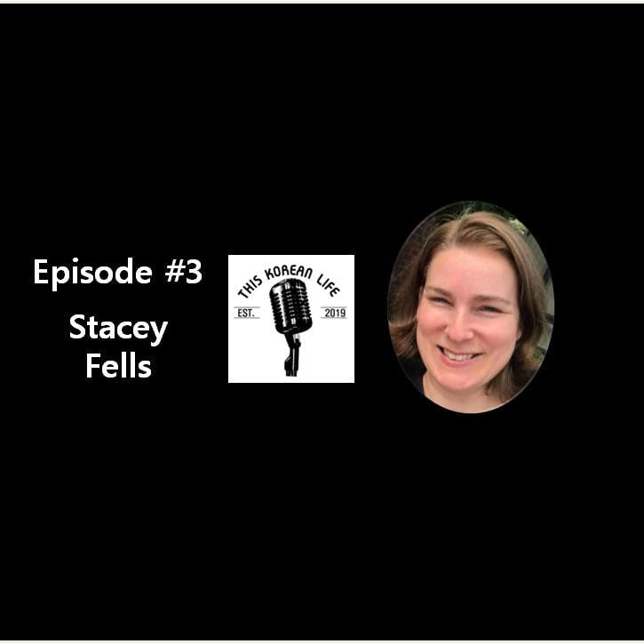 This Korean Life #3 feat: Stacey Fells episode artwork