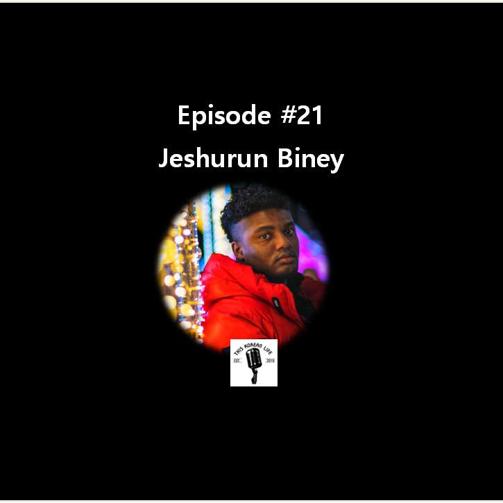 This Korean Life #21 feat: Jeshurun Biney episode artwork