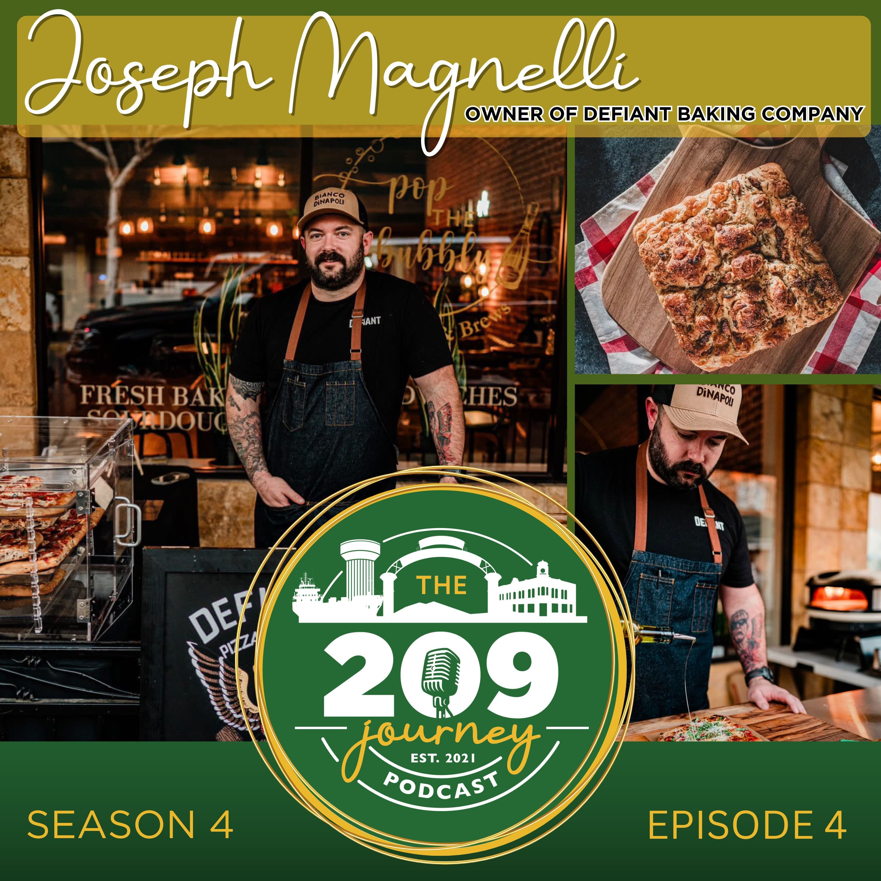 S4E4 - Defiant Baking Company Owner, Joseph Magnelli (from Lodi)!