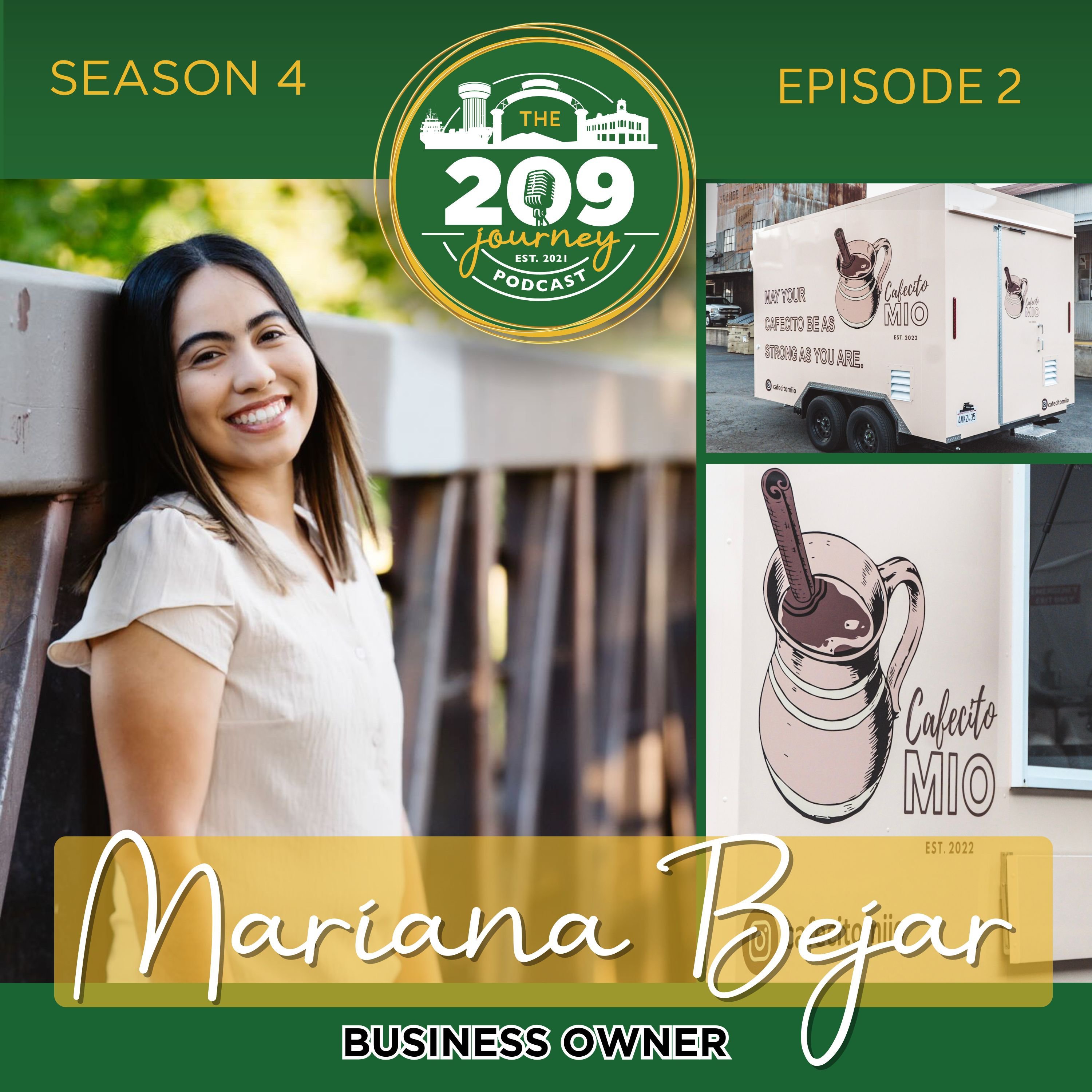 S4E2 - Cafecito Mio Owner, Mariana Bejar (from Keyes)!