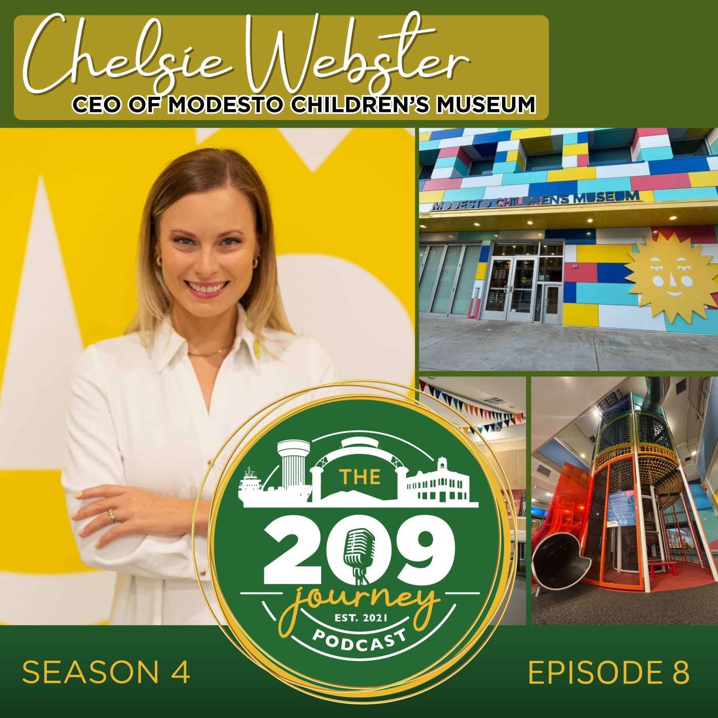 S4E8 - Modesto Children's Museum CEO, Chelsie Webster!