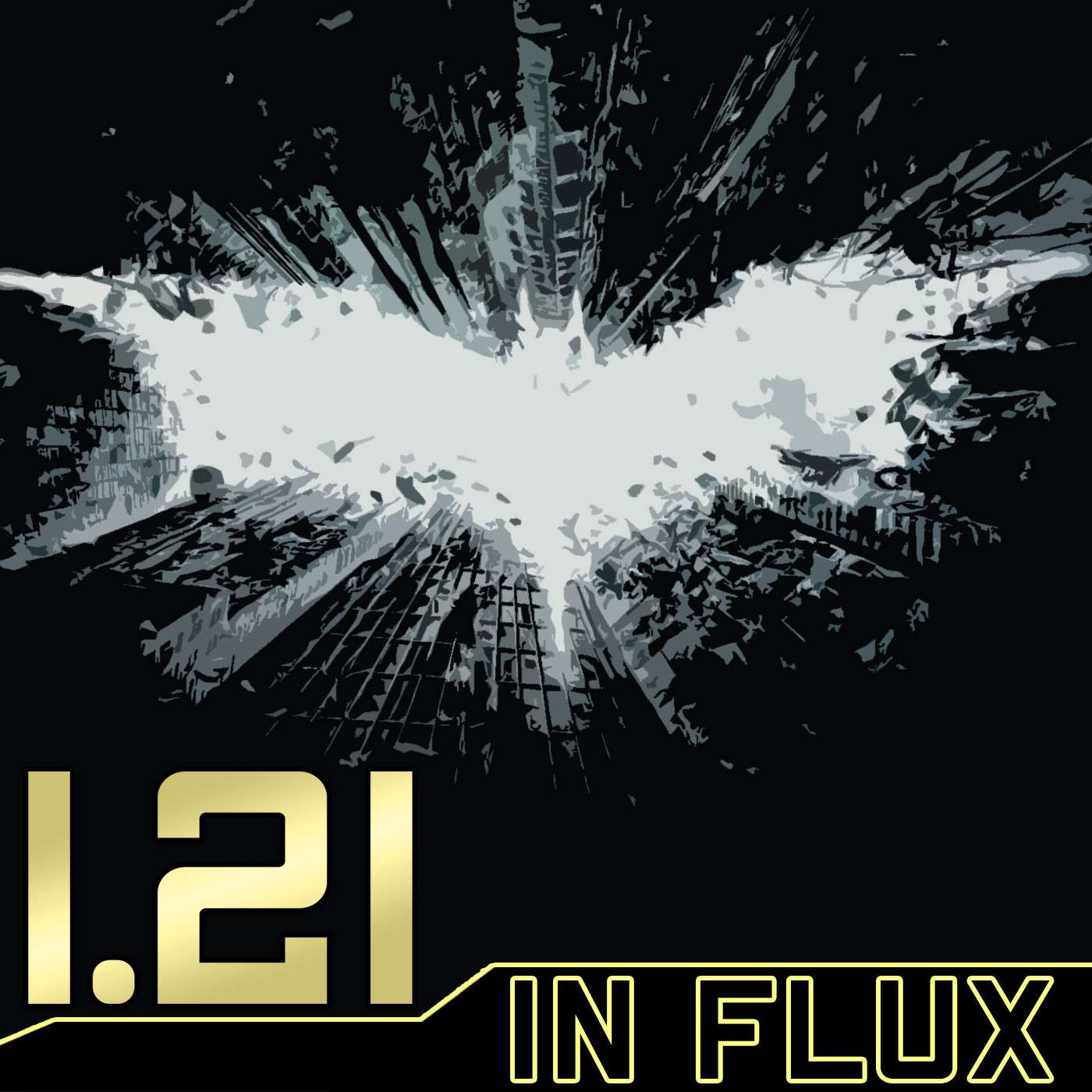 1.21 in Flux #112: The Dark Knight Rises (2012)