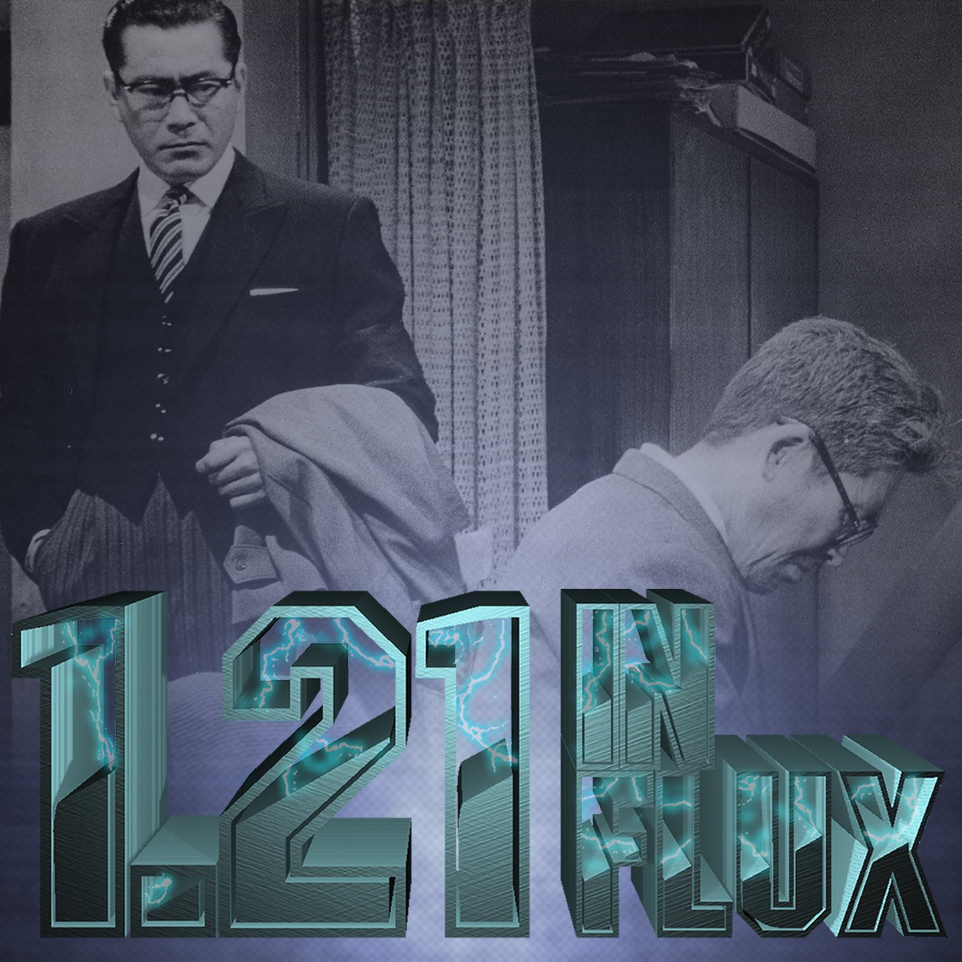 1.21 in Flux (Movie Review Podcast)