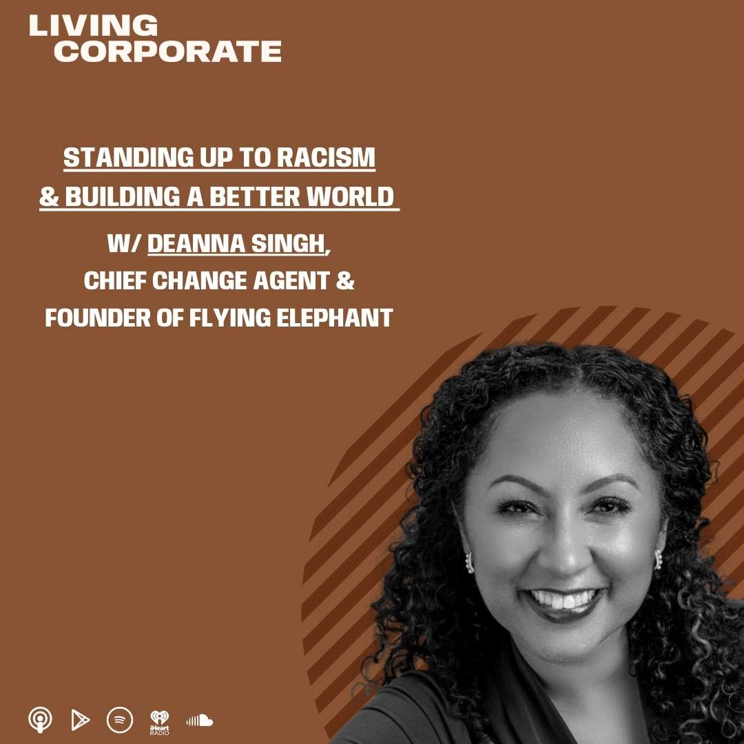 Thumbnail for "Standing Up to Racism and Building a Better World (w/ Deanna Singh)".