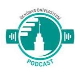 Üsküdar Üniversitesi - Podcast